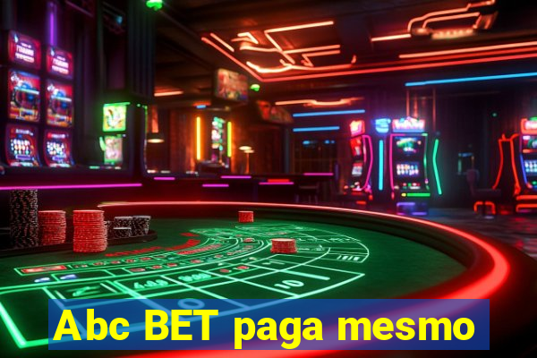 Abc BET paga mesmo